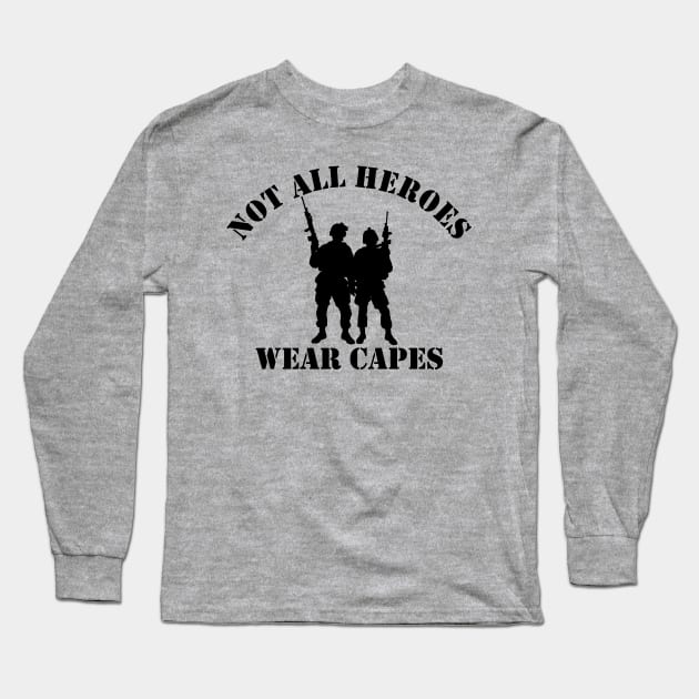 Not All Heroes Wear Capes (black) Long Sleeve T-Shirt by Pixhunter